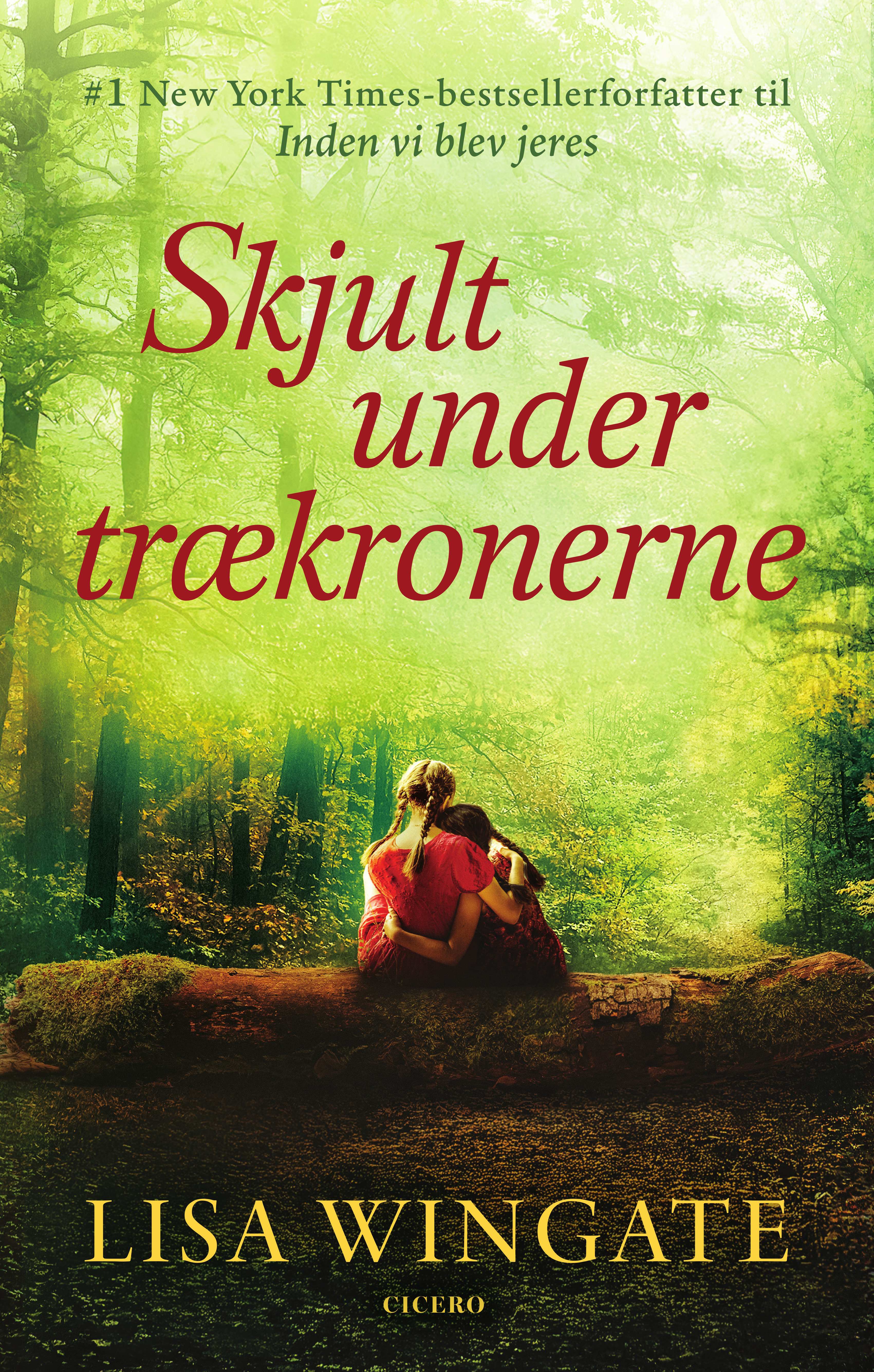 Skjult under trækronerne af Lisa Wingate. Foto: Gyldendal