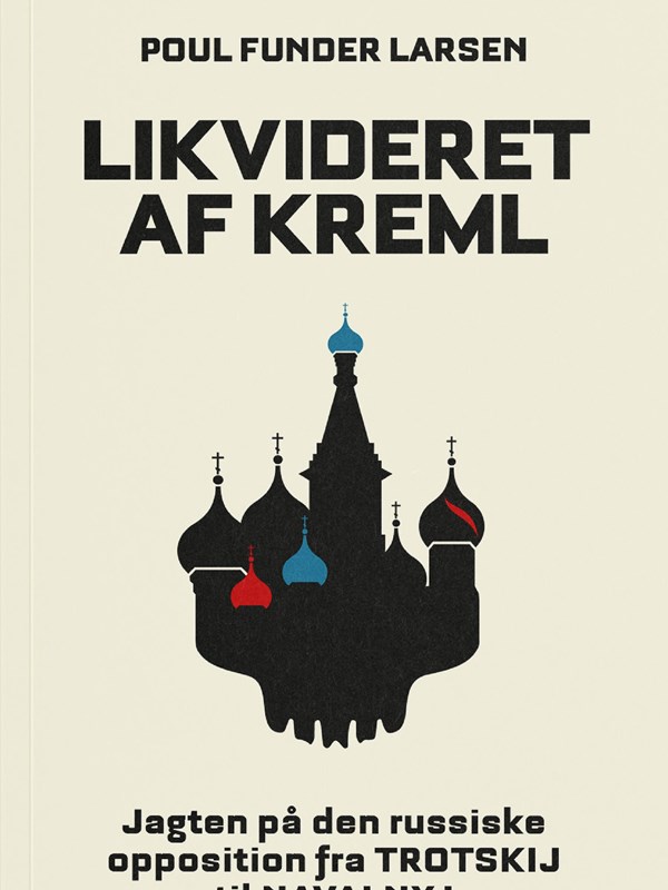 Likvideret af Kreml af Poul Funder Larsen. Foto: Gyldendal